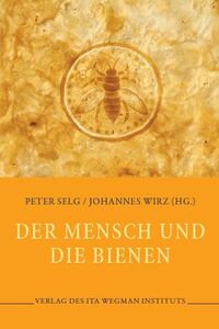 DER MENSCH UND DIE BIENEN