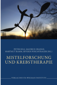 Mistelforschung und Krebstherapie